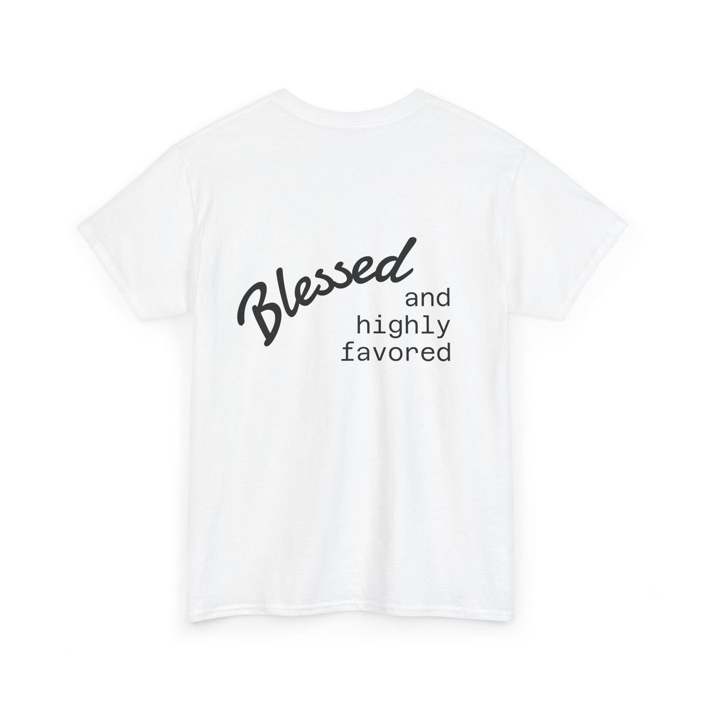 Blessed and Highly Favored Unisex Tee, Comfort Cotton T-Shirt, Gift for Him/Her, Faith-Inspired Apparel, Everyday Wear, Casual Style