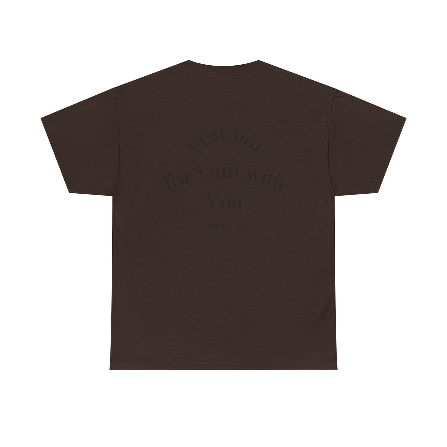Inspirational Unisex Heavy Cotton Tee - 'Fear Not for I Am With You'