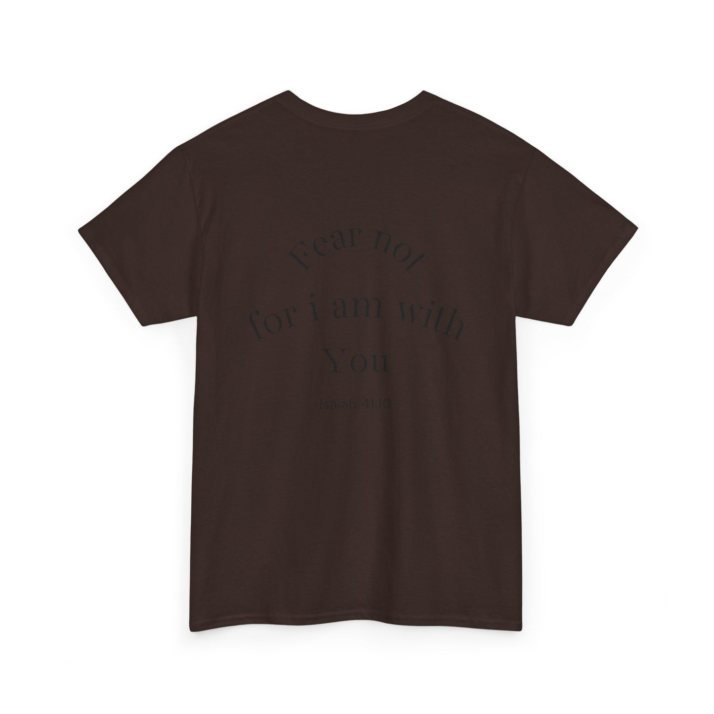 Inspirational Unisex Heavy Cotton Tee - 'Fear Not for I Am With You'