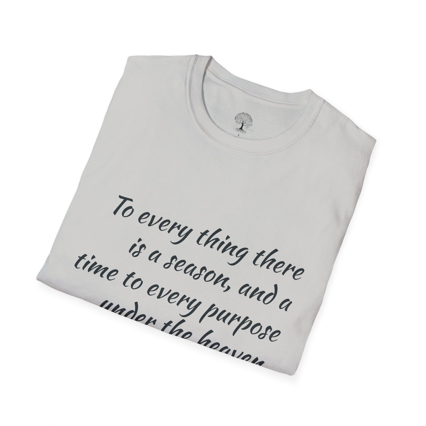Ecclesiastes Inspirational T-Shirt | Unisex Softstyle Tee, Motivational Shirt, Faith Apparel, Nature Lover Gift, Bible Verse Tee