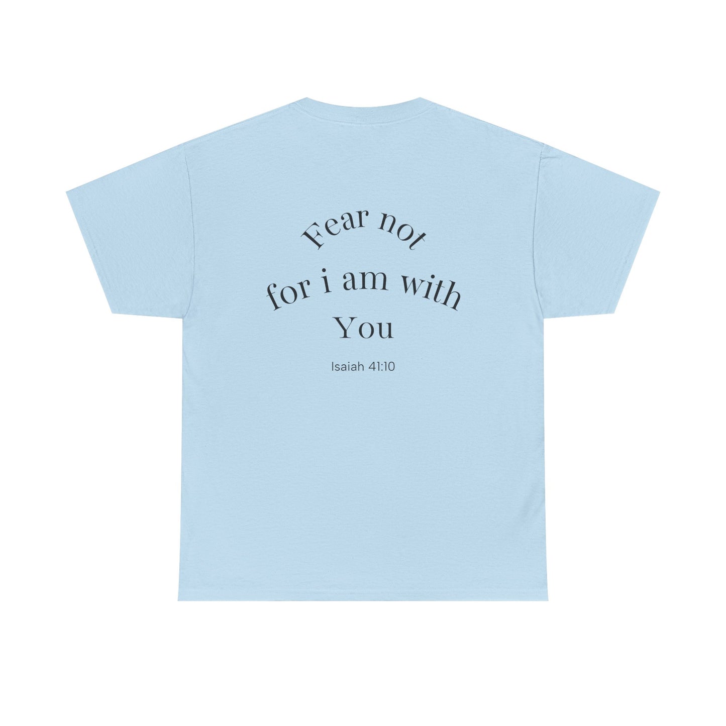 Inspirational Unisex Heavy Cotton Tee - 'Fear Not for I Am With You'