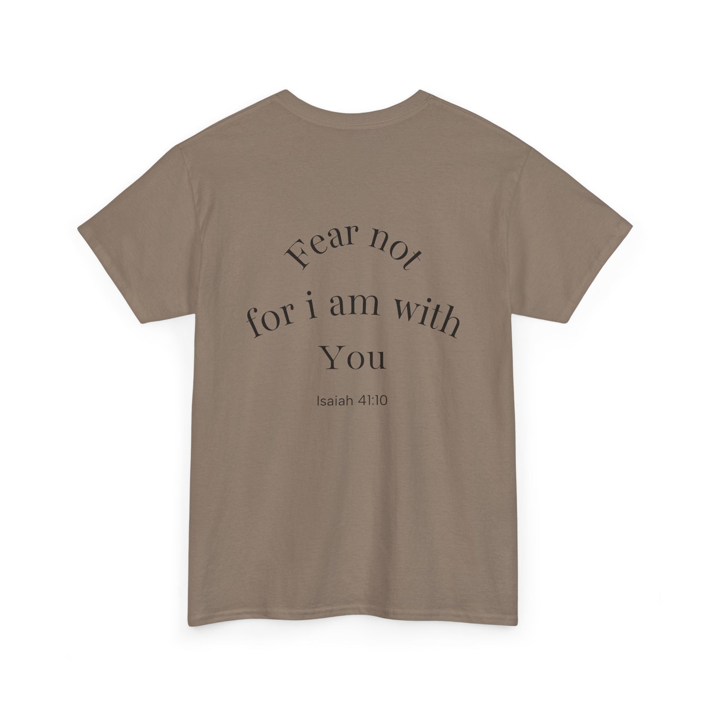 Inspirational Unisex Heavy Cotton Tee - 'Fear Not for I Am With You'