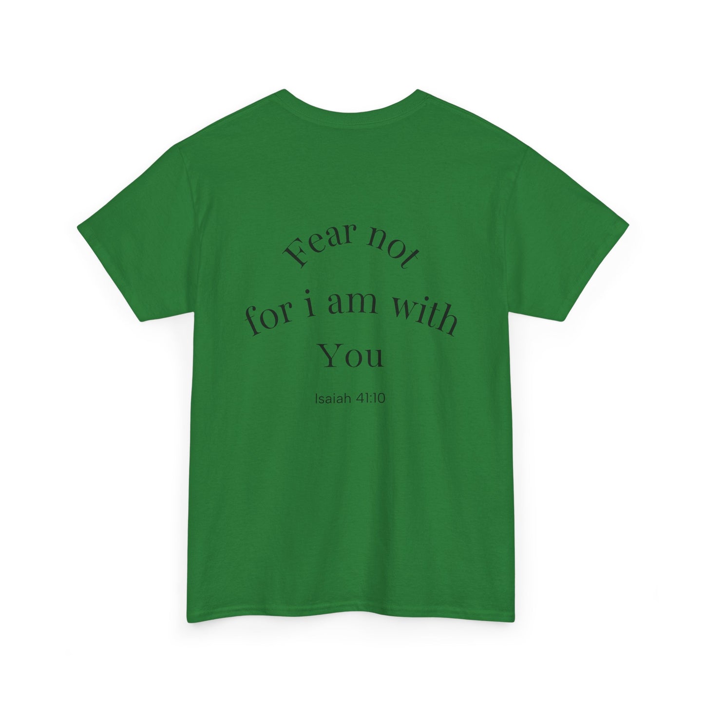 Inspirational Unisex Heavy Cotton Tee - 'Fear Not for I Am With You'