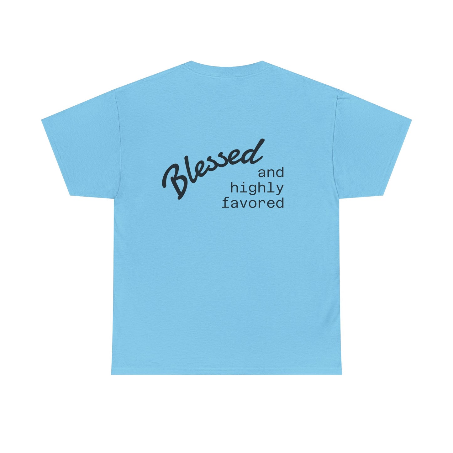 Blessed and Highly Favored Unisex Tee, Comfort Cotton T-Shirt, Gift for Him/Her, Faith-Inspired Apparel, Everyday Wear, Casual Style