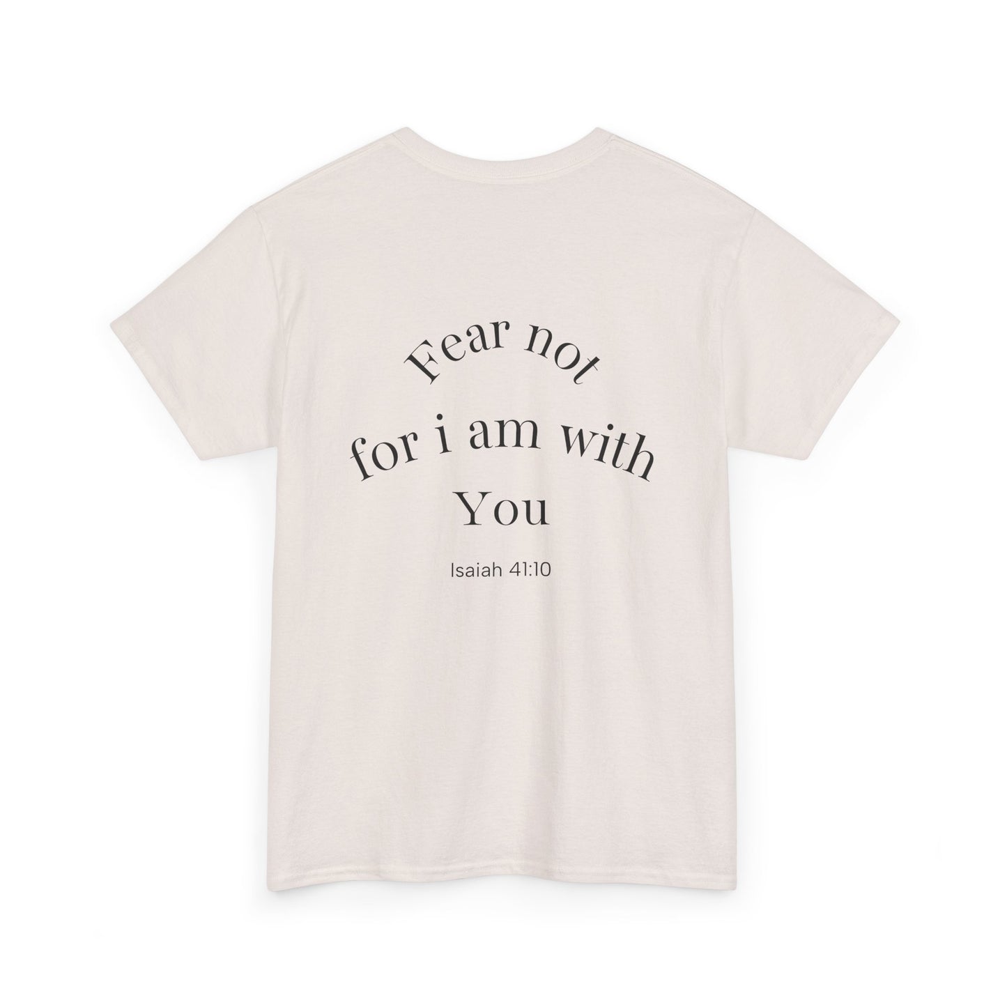 Inspirational Unisex Heavy Cotton Tee - 'Fear Not for I Am With You'