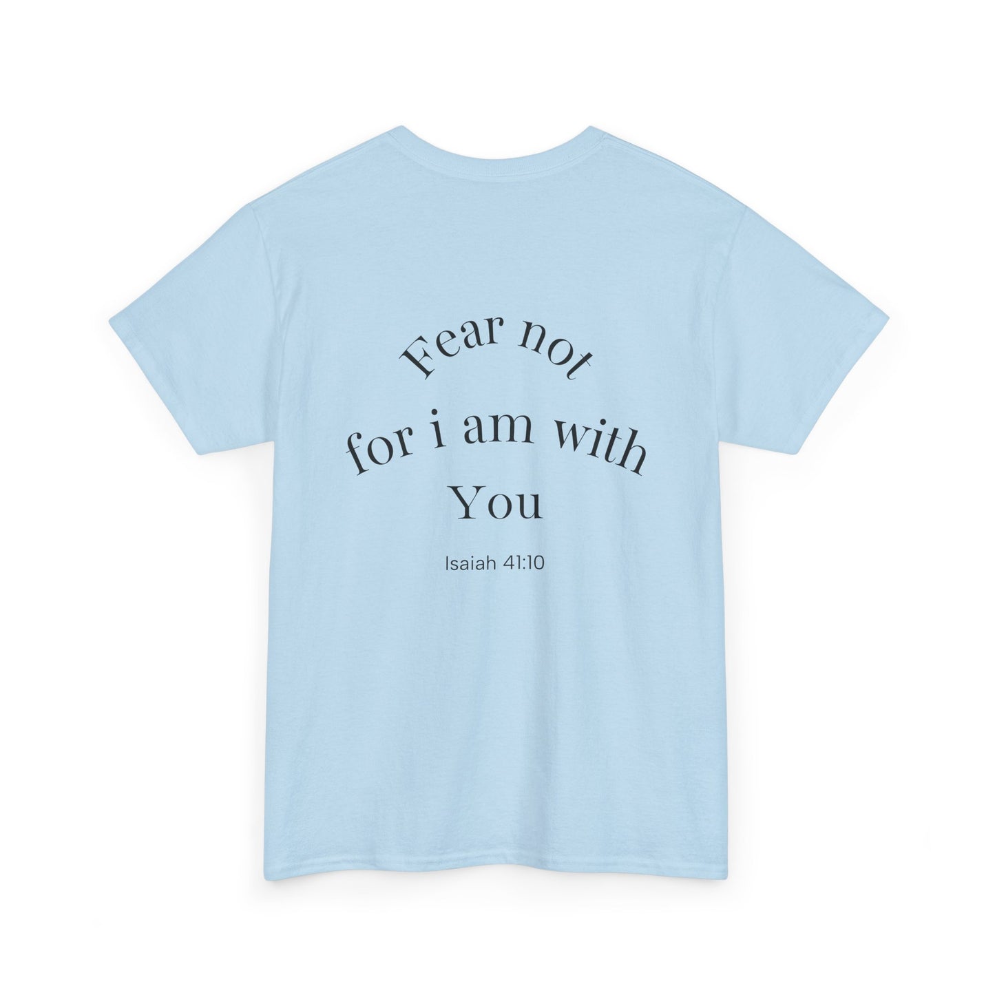 Inspirational Unisex Heavy Cotton Tee - 'Fear Not for I Am With You'