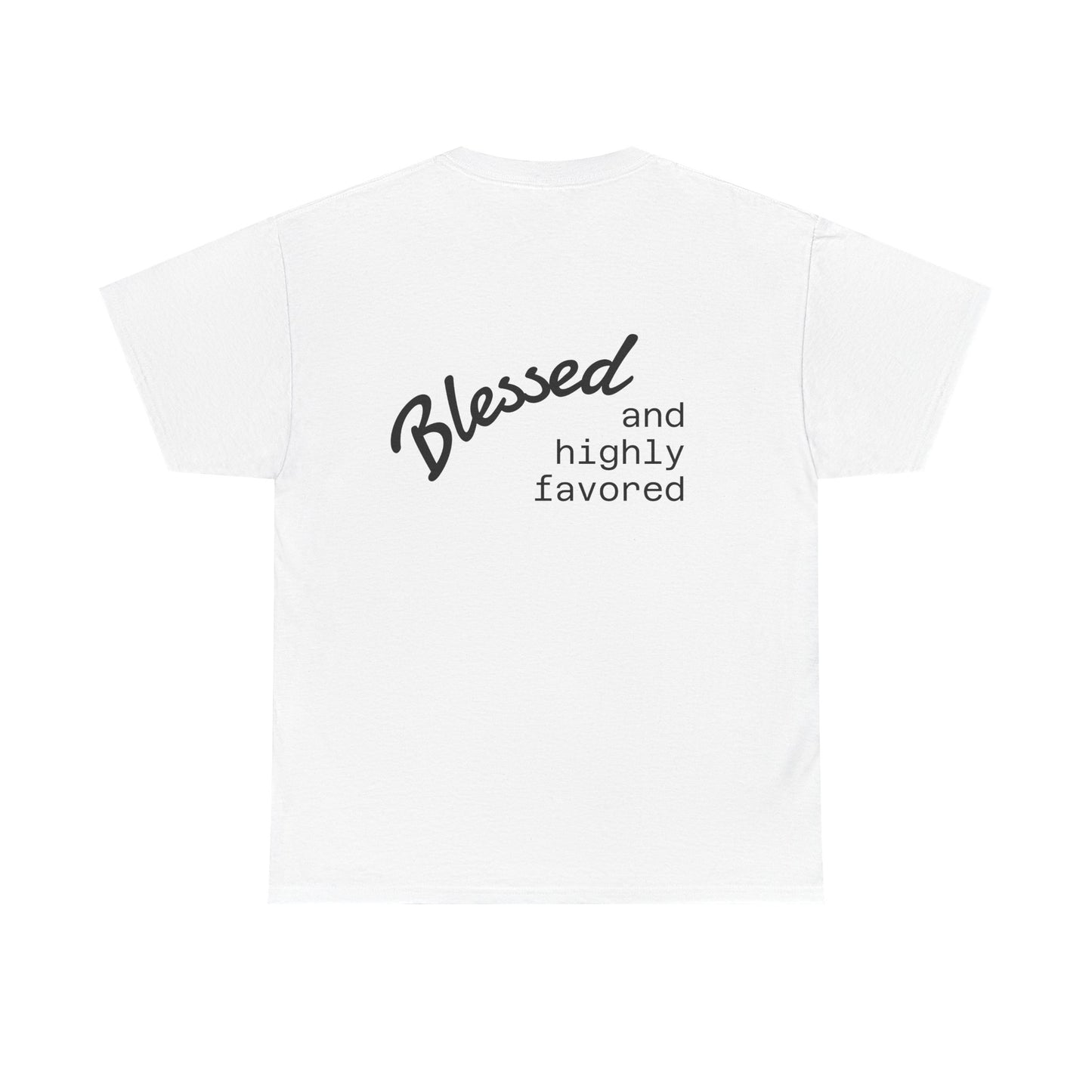 Blessed and Highly Favored Unisex Tee, Comfort Cotton T-Shirt, Gift for Him/Her, Faith-Inspired Apparel, Everyday Wear, Casual Style