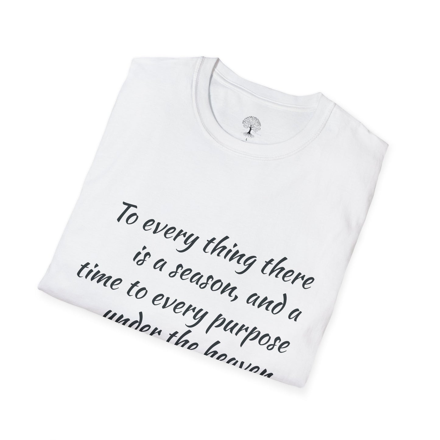 Ecclesiastes Inspirational T-Shirt | Unisex Softstyle Tee, Motivational Shirt, Faith Apparel, Nature Lover Gift, Bible Verse Tee