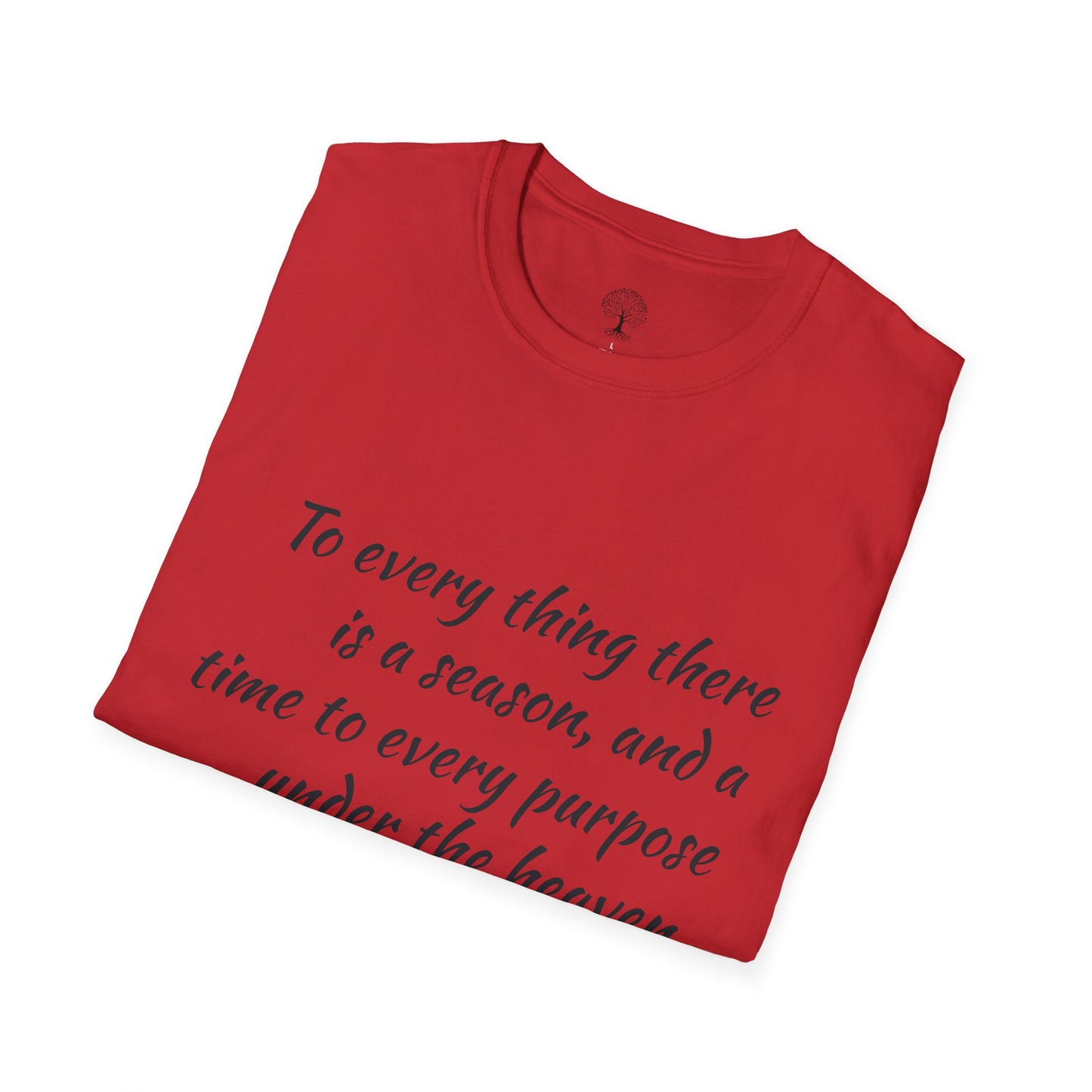Ecclesiastes Inspirational T-Shirt | Unisex Softstyle Tee, Motivational Shirt, Faith Apparel, Nature Lover Gift, Bible Verse Tee