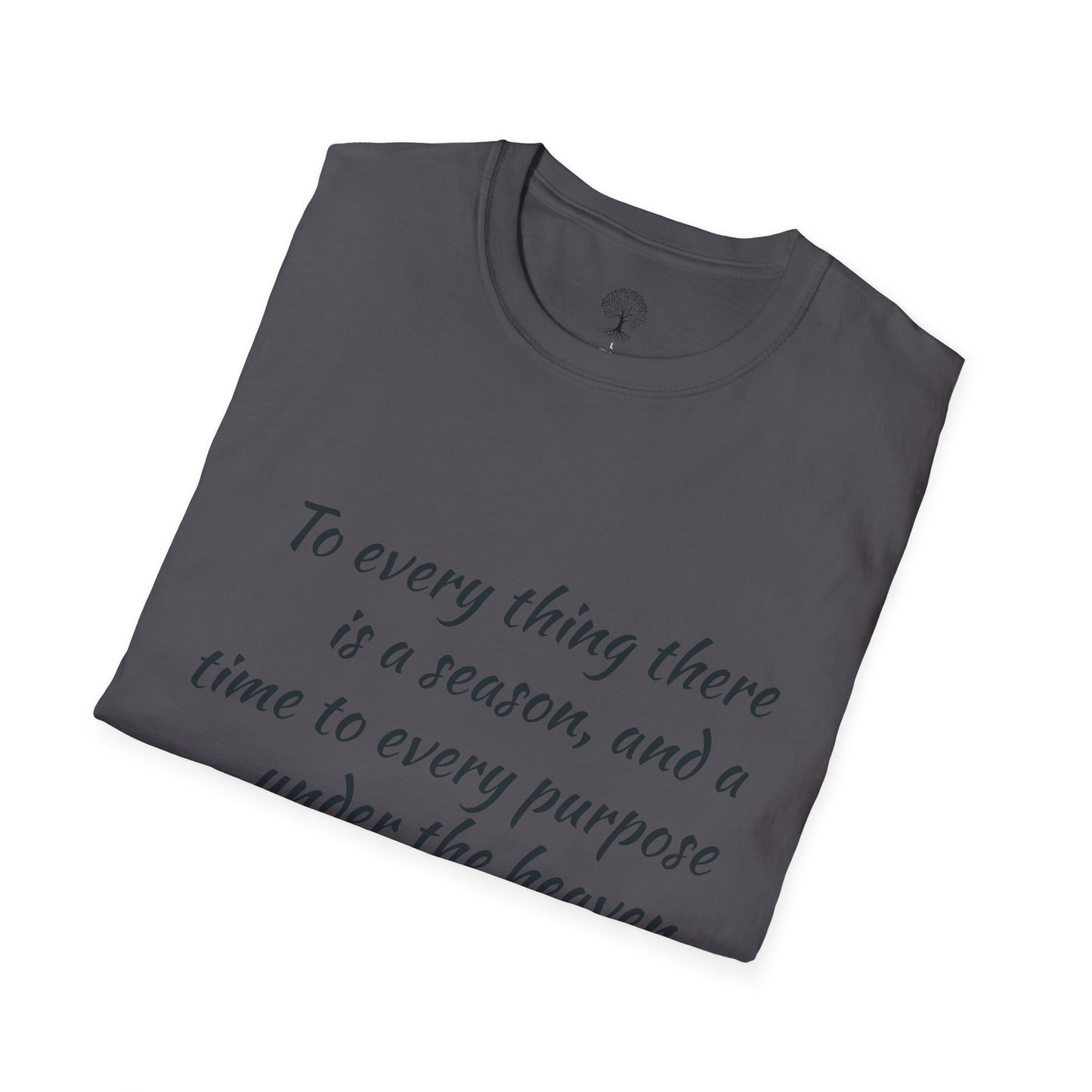 Ecclesiastes Inspirational T-Shirt | Unisex Softstyle Tee, Motivational Shirt, Faith Apparel, Nature Lover Gift, Bible Verse Tee