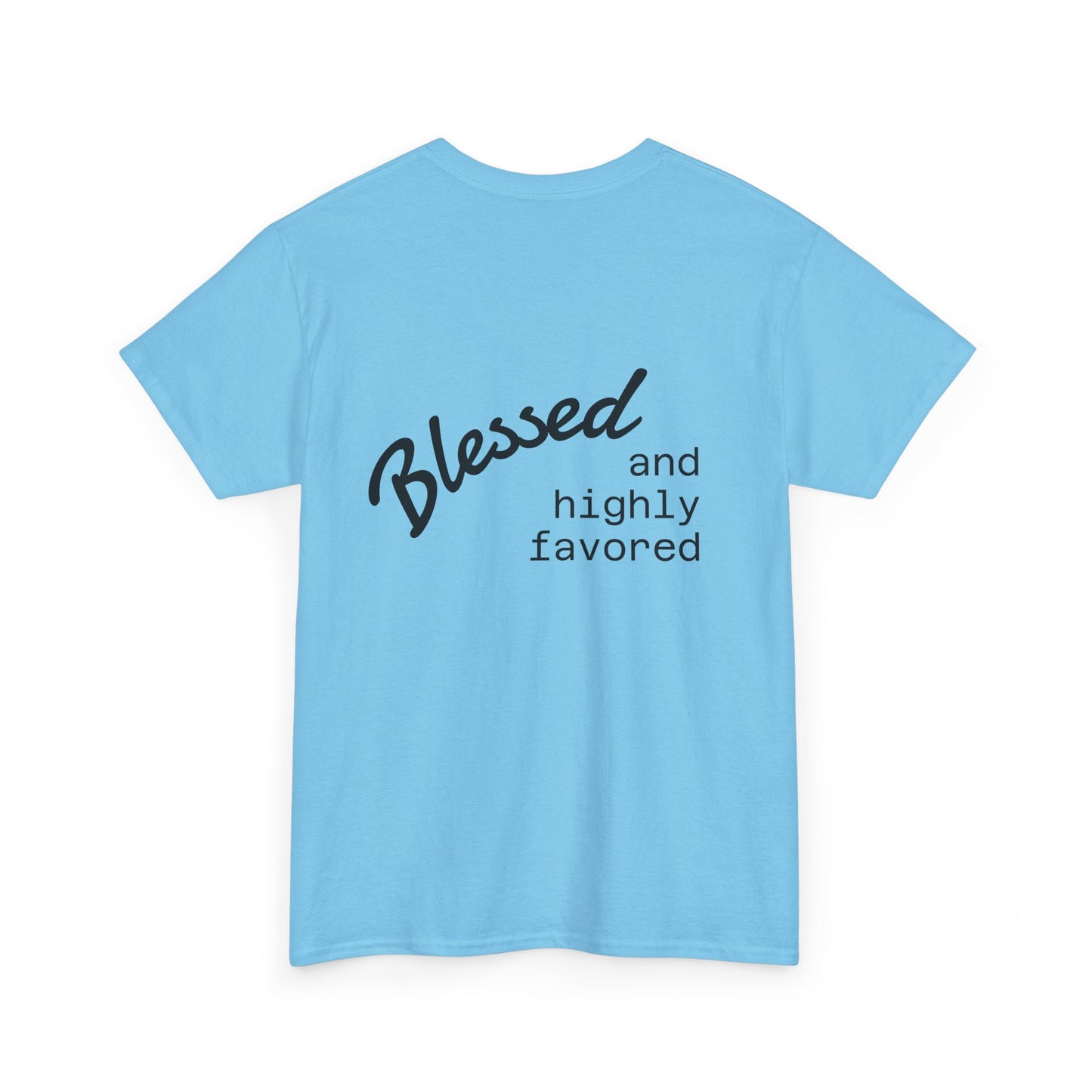 Blessed and Highly Favored Unisex Tee, Comfort Cotton T-Shirt, Gift for Him/Her, Faith-Inspired Apparel, Everyday Wear, Casual Style