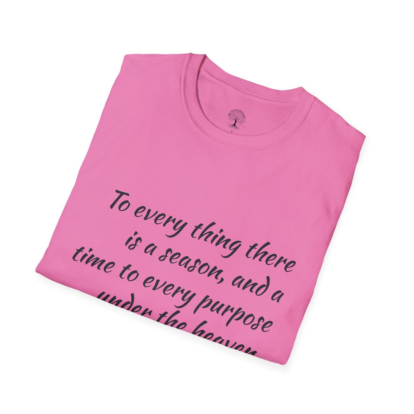 Ecclesiastes Inspirational T-Shirt | Unisex Softstyle Tee, Motivational Shirt, Faith Apparel, Nature Lover Gift, Bible Verse Tee
