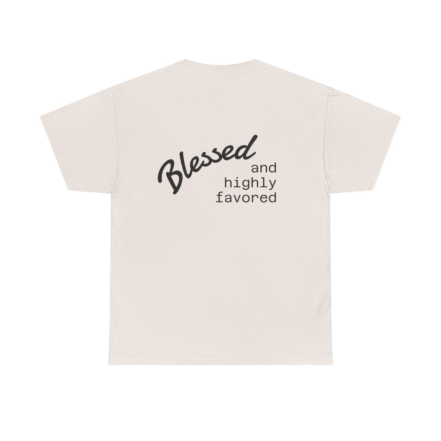 Blessed and Highly Favored Unisex Tee, Comfort Cotton T-Shirt, Gift for Him/Her, Faith-Inspired Apparel, Everyday Wear, Casual Style