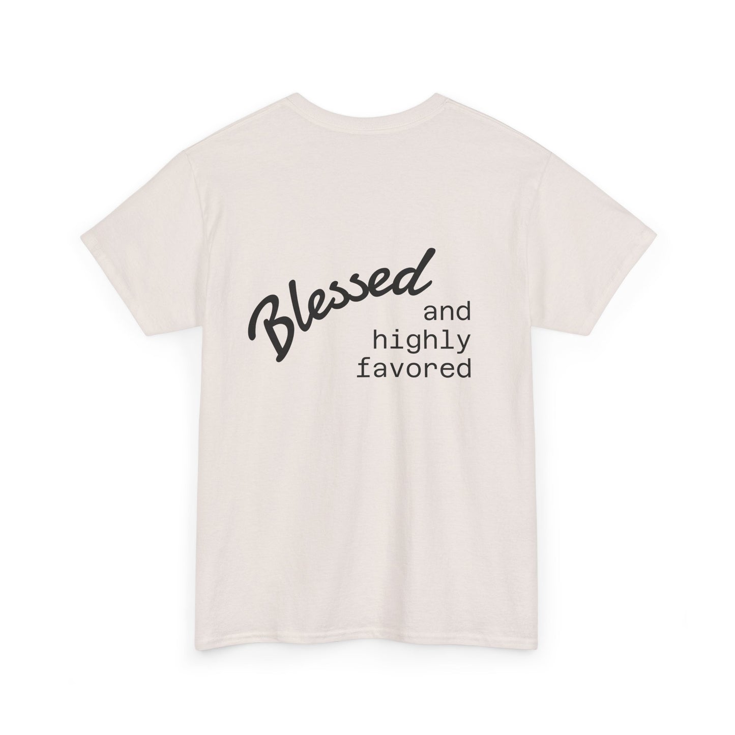 Blessed and Highly Favored Unisex Tee, Comfort Cotton T-Shirt, Gift for Him/Her, Faith-Inspired Apparel, Everyday Wear, Casual Style